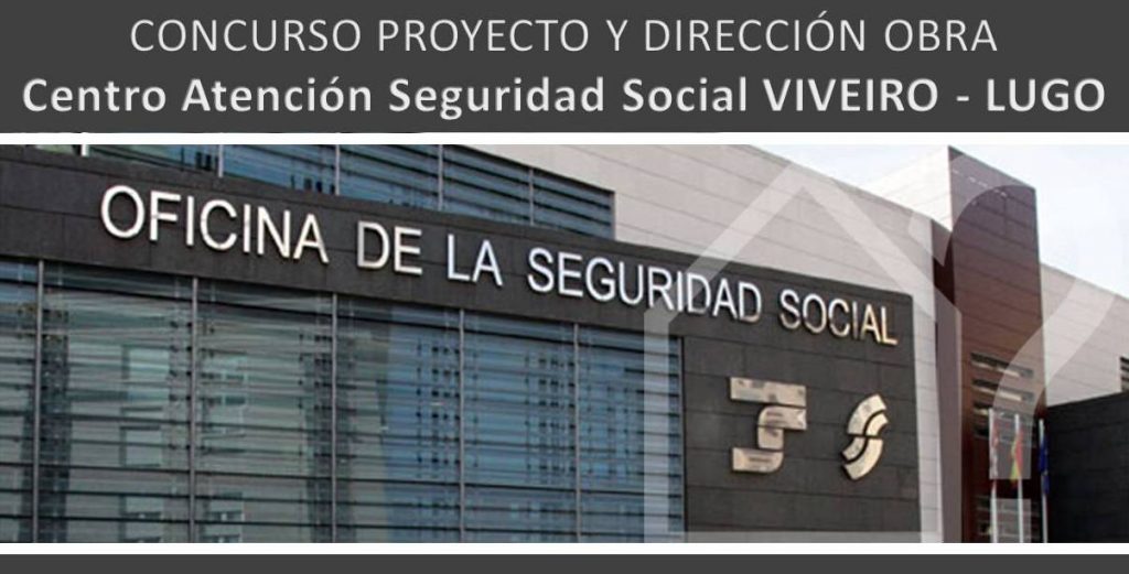 asesorArq-concurso-centro-seguridad-social-viveiro