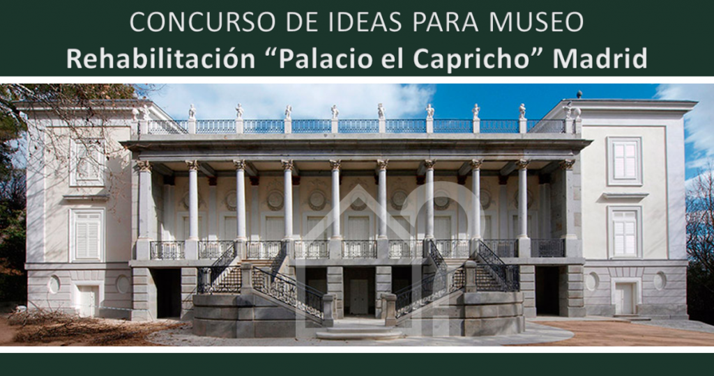 asesorArq-concurso-ideas-rehabilitacion-palacio-capricho-madrid
